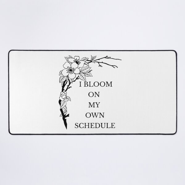 Item preview, I Bloom on My Own Schedule – Minimalist Self Growth Quote designed and sold by Panoramax.