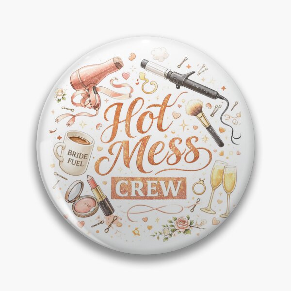 Item preview, Hot Mess Crew – Bride Squad Energy designed and sold by ArgentoArt.