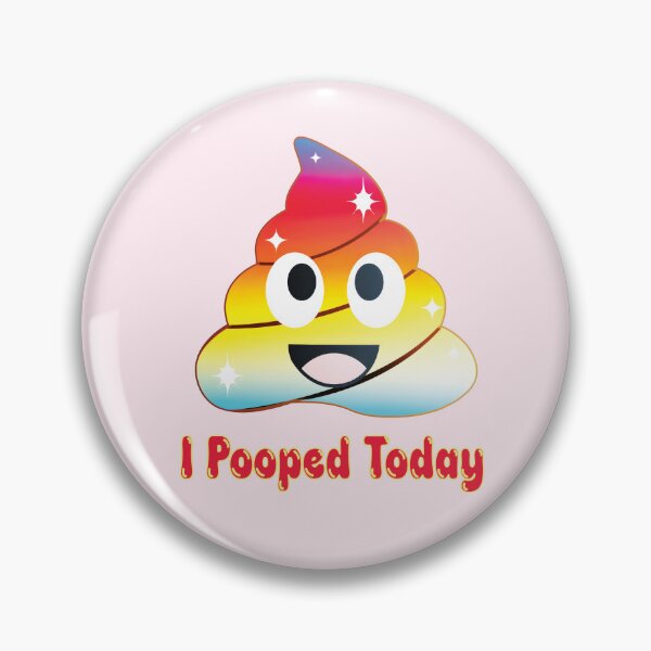 Item preview, I pooped today designed and sold by BuxomBabe21.