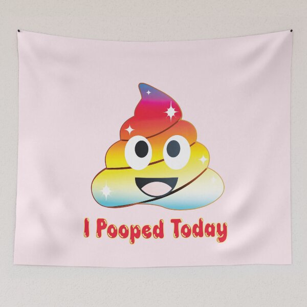 Item preview, I pooped today designed and sold by BuxomBabe21.