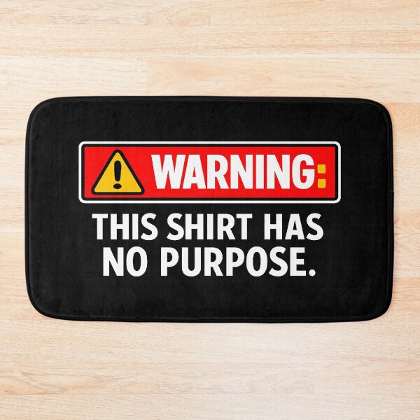 Item preview, Warning: This t-shirt has no purpose. designed and sold by T-FUN SHOP.