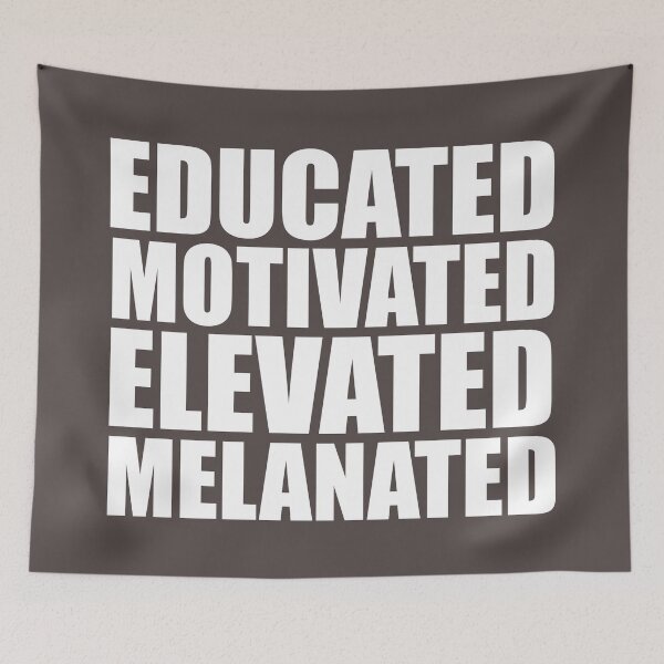 Item preview, Educated Motivated Melanated, Black History Month designed and sold by DesignDenDo ⭐⭐⭐⭐⭐.