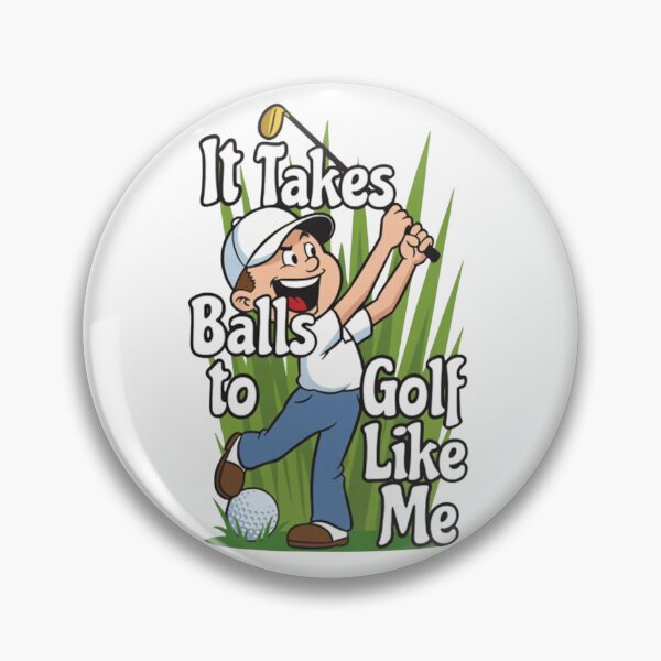 Item preview, It Takes Balls, To Golf Like Me designed and sold by RisingWolfStudio.