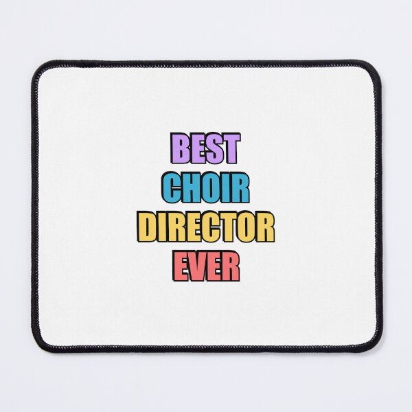 Item preview, Best choir director ever  designed and sold by Inspirationmotivation.