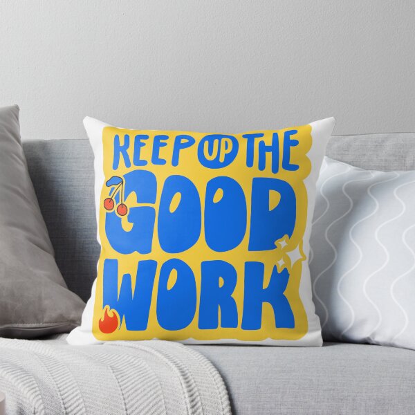 Item preview, Keep Up the Good Work designed and sold by Prayful.