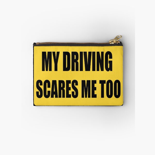 Item preview, Driving scares me too designed and sold by AlexPotterLodge.