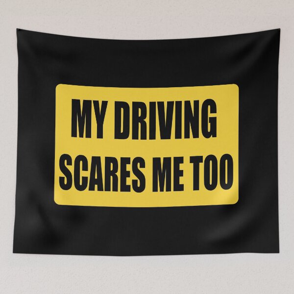 Item preview, Driving scares me too designed and sold by AlexPotterLodge.