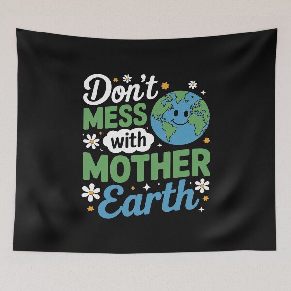 Item preview, Don't Mess with Mother Earth Eco-Friendly Earth Day designed and sold by nicomitchell.