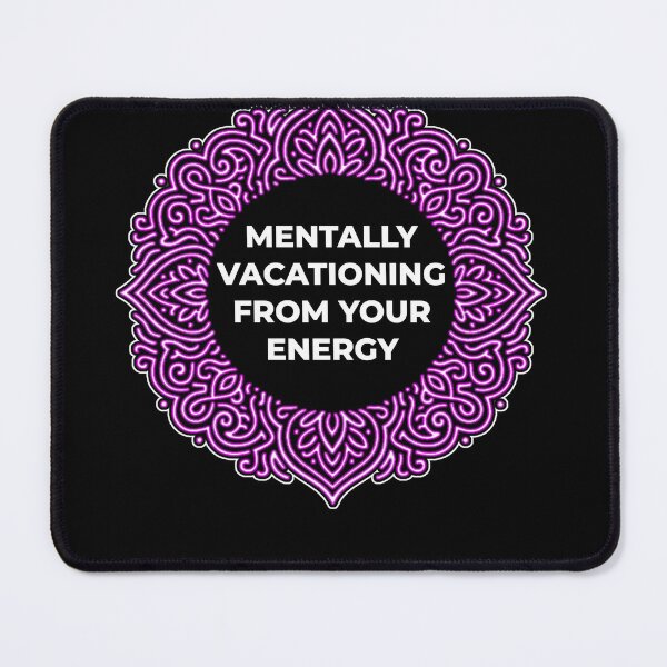 Item preview, SARCASTIC SPIRITUAL – Mentally Vacationing From Your Energy – Gift for Friend • Neon Mandala Art designed and sold by JacobKAurumhead.