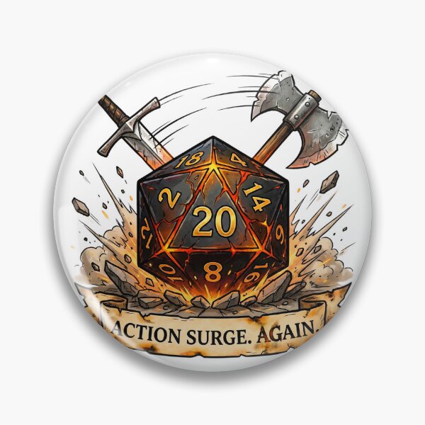 Item preview, Fighter "Action Surge. Again." Magma D20: D&D Class Emblem designed and sold by SkinnyFlatWhite.