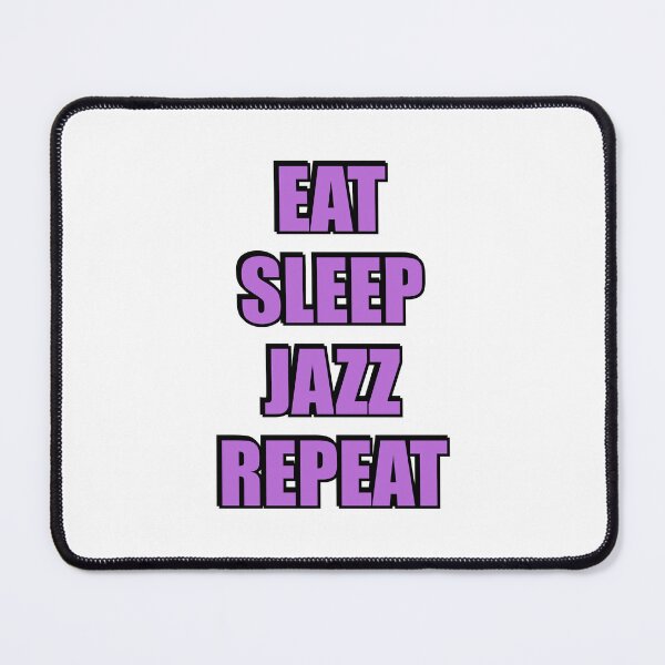 Item preview, Eat Sleep Jazz Repeat designed and sold by Inspirationmotivation.