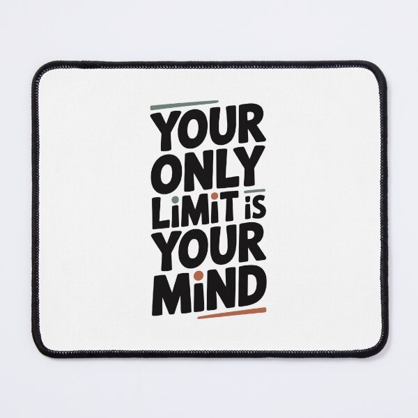 Item preview, your only limit is your mind designed and sold by jkrphoto.