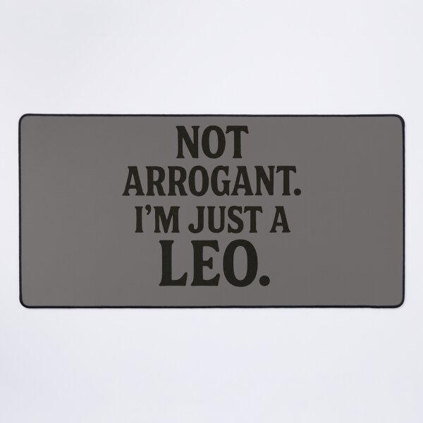 Item preview, Not Arrogant I’m Just a Leo designed and sold by GiftLore Studio.