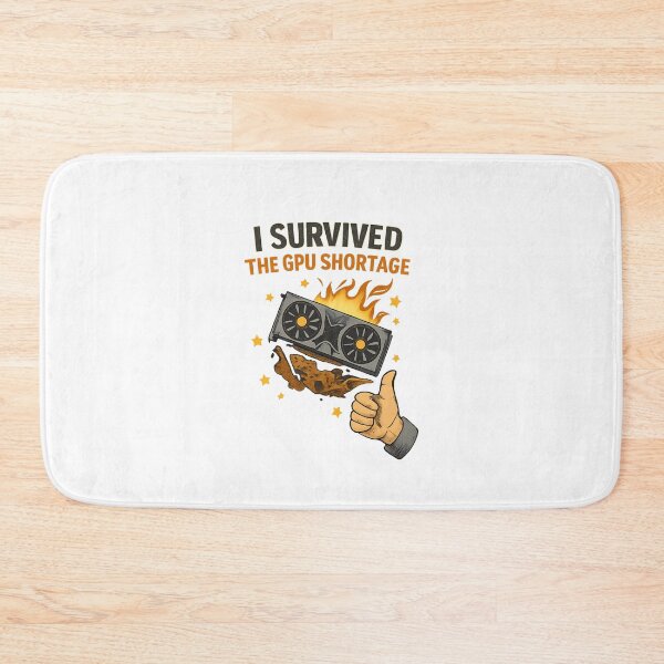 Item preview, I Survived the GPU Shortage - GPU Price Meme designed and sold by TyxShop.