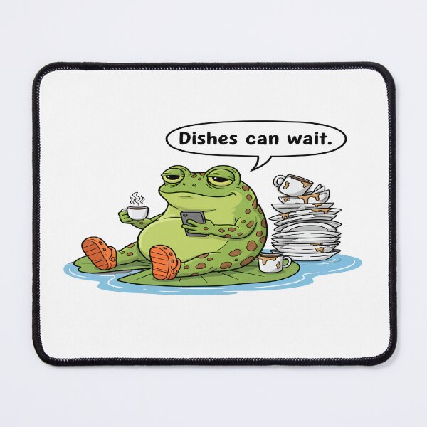 Item preview, Cartoon Frog Dishes can wait  designed and sold by quotesdesignss.