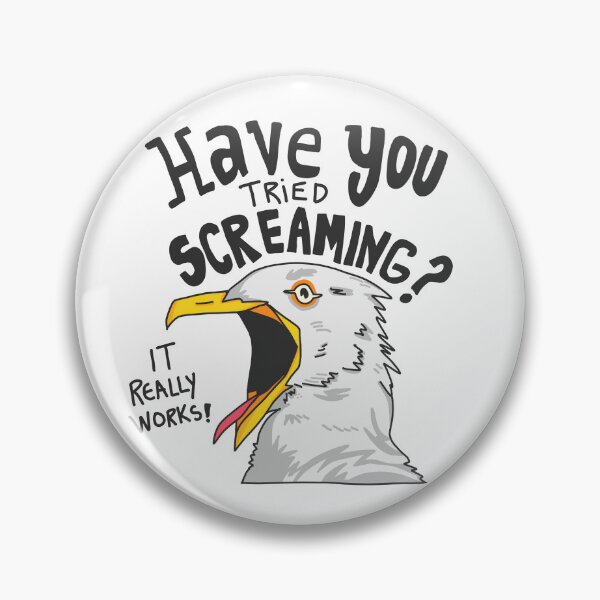 Item preview, Have You Tried Screaming? It Really Works designed and sold by anak-ilustra.