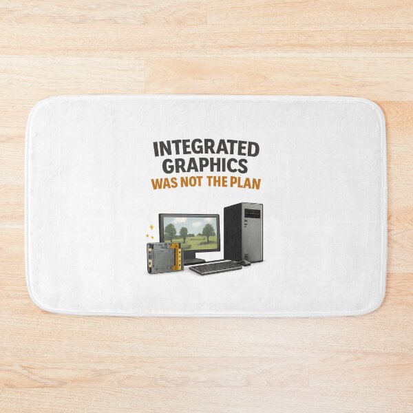 Item preview, Integrated Graphics Was Not Part of the Plan - GPU Price Meme designed and sold by TyxShop.
