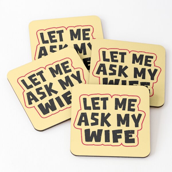 Item preview, Funny Husband Saying Let Me Ask My Wife  designed and sold by shirtshoponline.