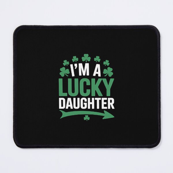 Item preview, I'm A Lucky Daughter St. Patrick's Day Irish Gifts designed and sold by andreaswest.