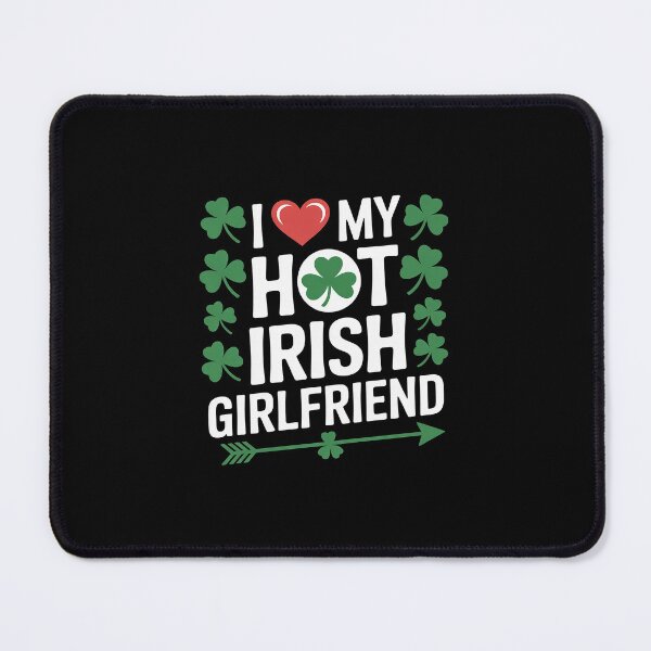 Item preview, I Love My Hot Irish Girlfriend St Patrick's Day Couple Gifts  designed and sold by andreaswest.