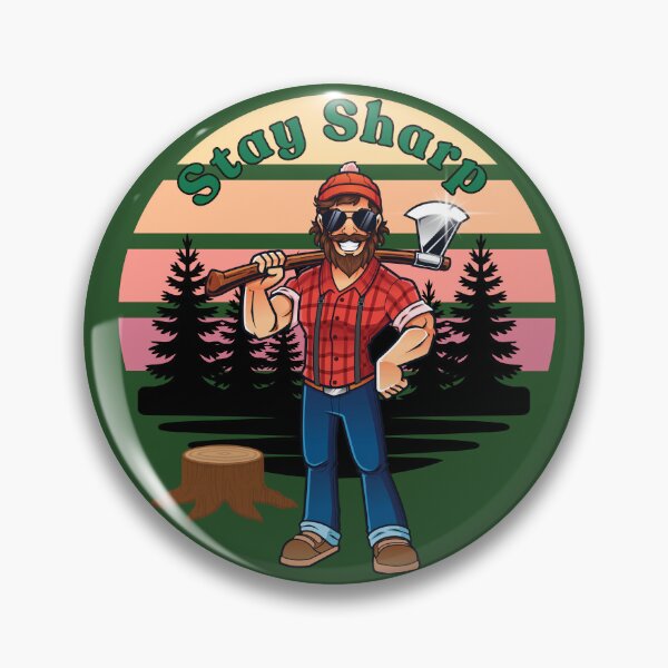 Item preview, Stay Sharp Lumberjack Retro Design designed and sold by Szpaku desart .