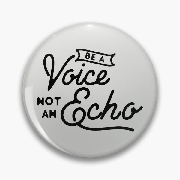 Item preview, Be a Voice Not an Echo Typography Quote designed and sold by WAMTEES.