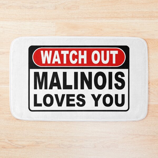 Item preview, Watch Out; Malinois Loves You;  designed and sold by StickerApe.