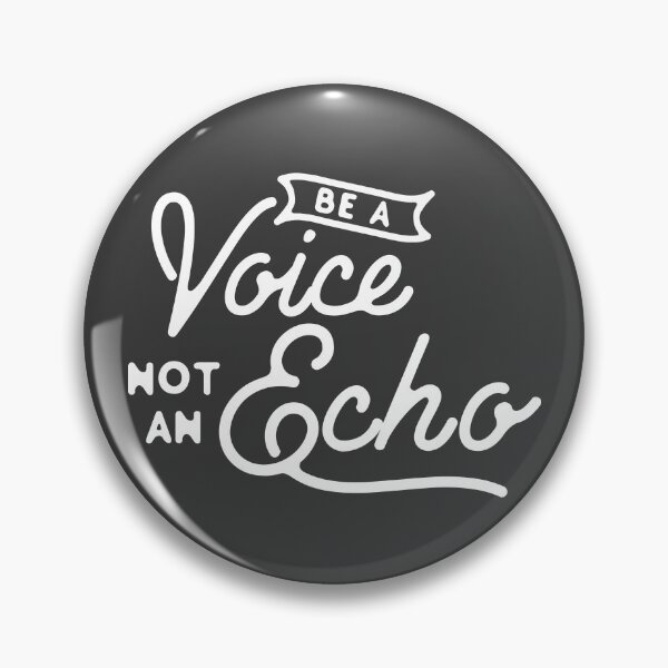 Item preview, Be a Voice Not an Echo Typography Quote designed and sold by WAMTEES.