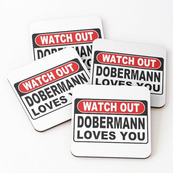 Item preview, Watch Out; Dobermann Loves You;  designed and sold by StickerApe.