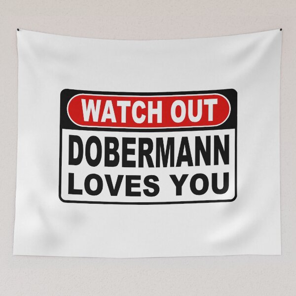 Item preview, Watch Out; Dobermann Loves You;  designed and sold by StickerApe.