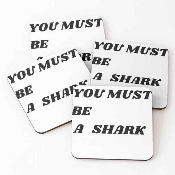 Item preview, Title "You must be a shark" designed and sold by Shark Style.