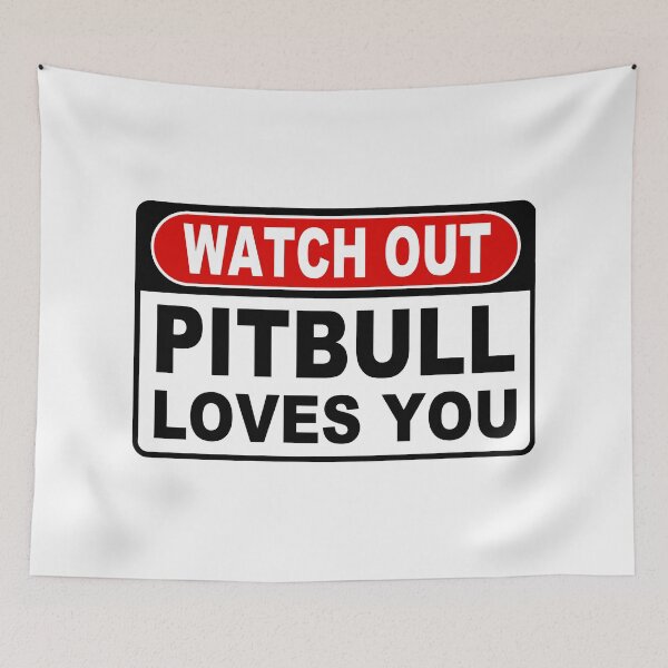 Item preview, Watch Out; Pitbull Loves You;  designed and sold by StickerApe.