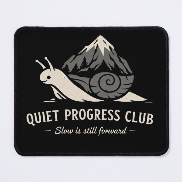 Item preview, Quiet Progress Club – Slow Progress Is Still Progress designed and sold by ArminGreen.