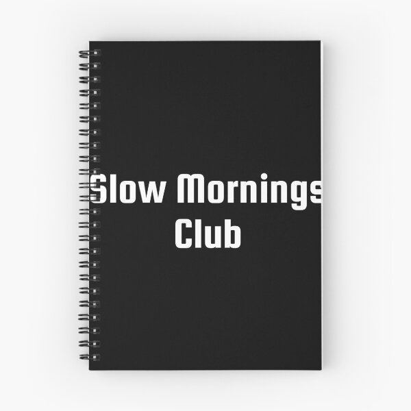 Item preview, Slow Mornings Club designed and sold by Ninjacatoff.