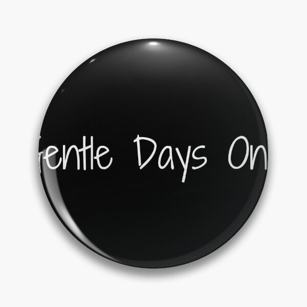 Item preview, Gentle Days Only designed and sold by Ninjacatoff.