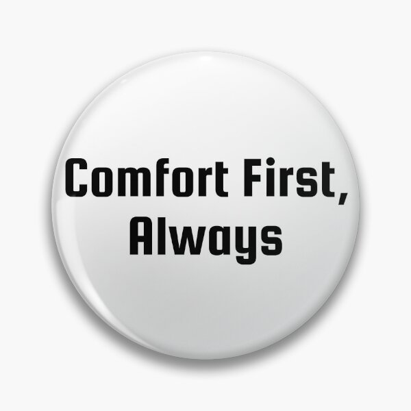 Item preview, Comfort First, Always designed and sold by Ninjacatoff.