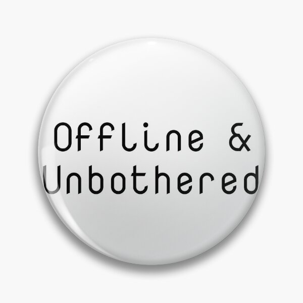 Item preview, Offline & Unbothered designed and sold by Ninjacatoff.