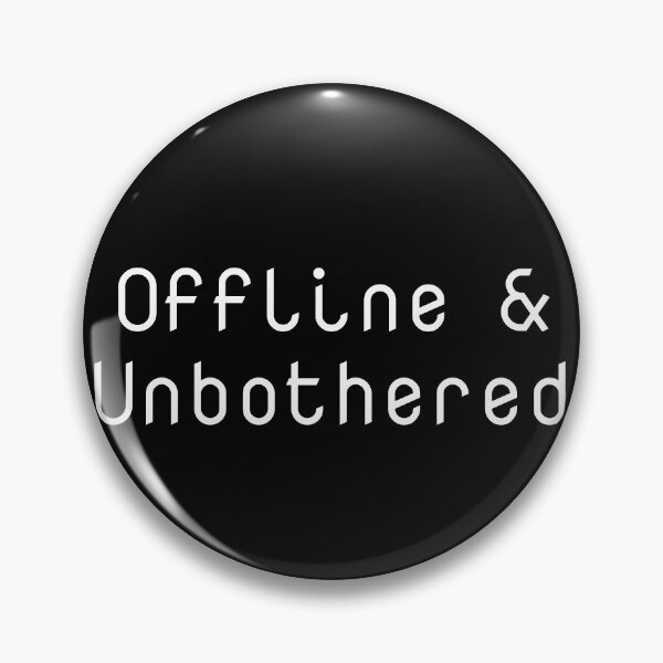Item preview, Offline & Unbothered designed and sold by Ninjacatoff.