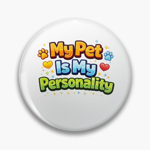 Item preview, My Pet Is My Personality – Funny Pet Lover Quote Design designed and sold by StyleLap.
