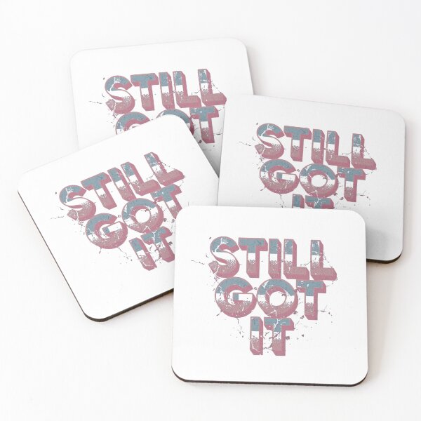 Item preview, Still Got It designed and sold by RisingWolfStudio.