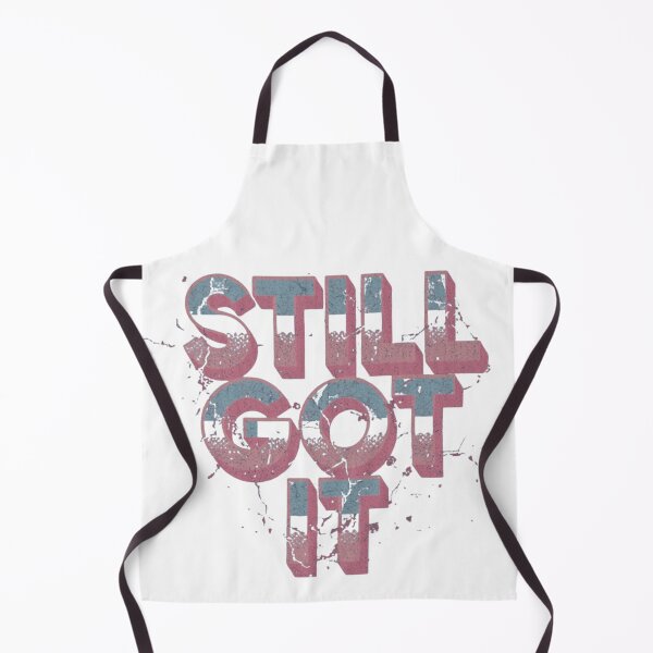 Item preview, Still Got It designed and sold by RisingWolfStudio.