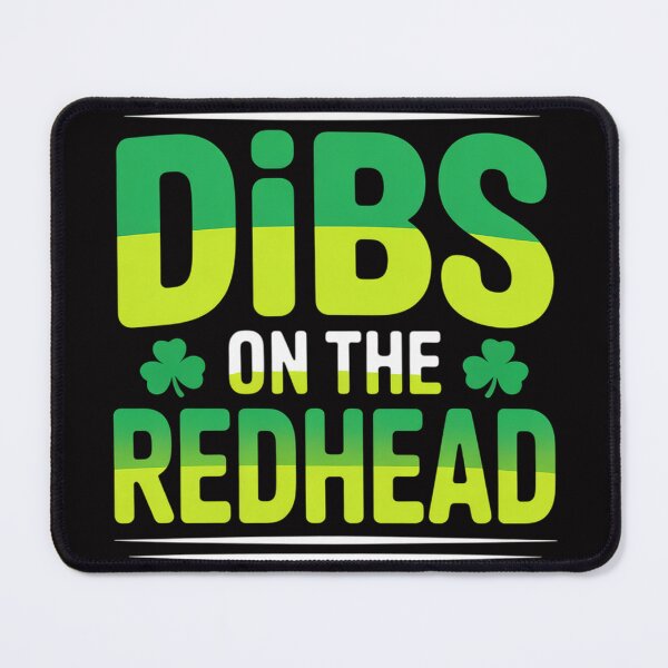 Item preview, Dibs on the Redhead Irish Mens St Patricks day designed and sold by sonlylya.