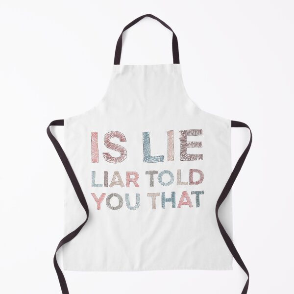 Item preview, Is Lie. Liar told you that. designed and sold by Bi-fangirl0520 .