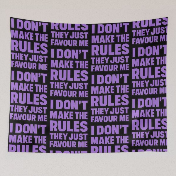 Item preview, I Dont Make The Rules They Just Favour Me designed and sold by TeeTimeTreasure.