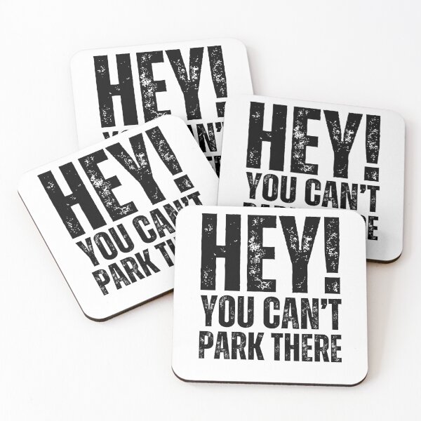 Item preview, HEY! YOU CAN’T PARK THERE Meme Design – Funny Humor Graphic black worn look font designed and sold by GFamilyC.