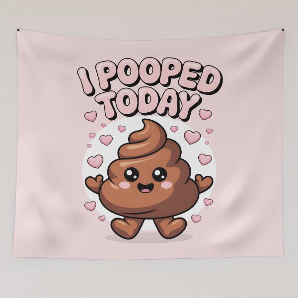 Item preview,  I pooped today designed and sold by BuxomBabe21.