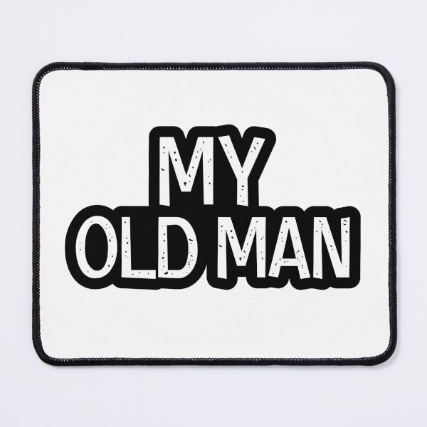 Item preview, My Old Man, Outline Dad Jokes  designed and sold by Memes N Lore .