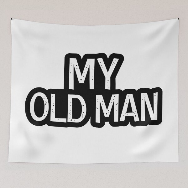 Item preview, My Old Man, Outline Dad Jokes  designed and sold by Memes N Lore .