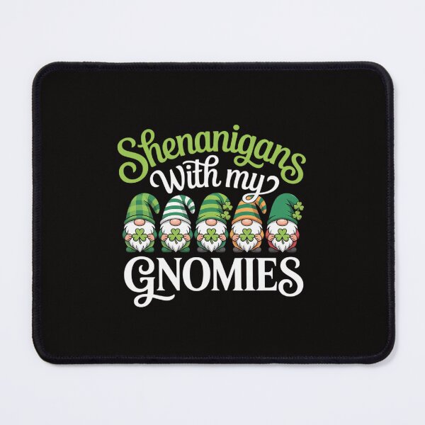 Item preview, Shenanigans With My Gnomes St Patricks Day Shamrock 2 designed and sold by portcrysral.