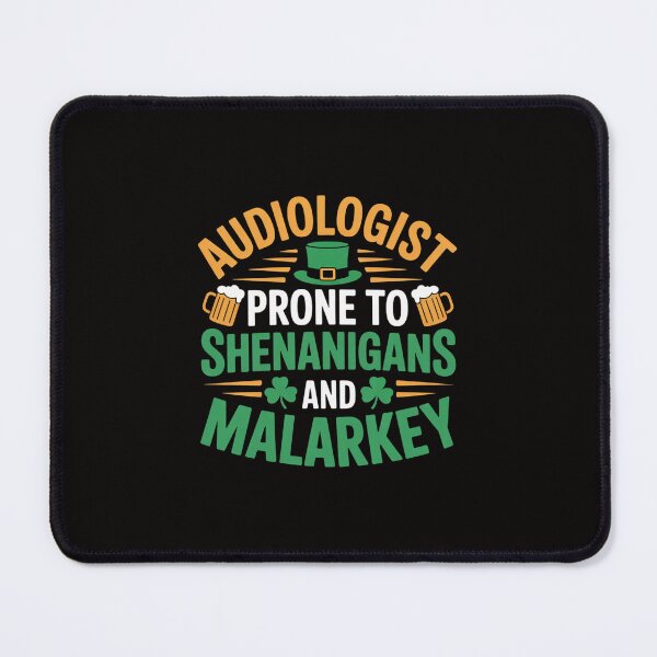 Item preview, Audiologist St Patrick Day Cute Shenanigans Malarkey Irish designed and sold by portcrysral.
